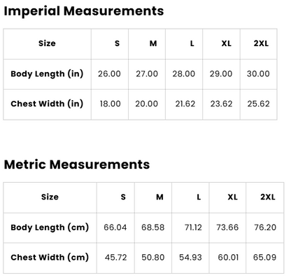 A size chart showing Imperial Measurements and Metric Measurements for sizes S through 2XL, with body length and chest width listed in inches and centimeters.